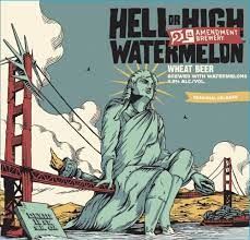 21st Amendment Hell or High Watermelon