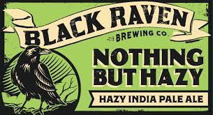 Black Raven Nothing But Hazy